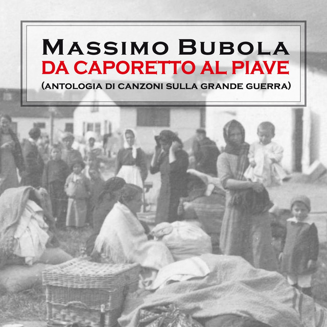 Da Caporetto Al Piave (antologia Di Canzoni Sulla Grande Guerra) cover