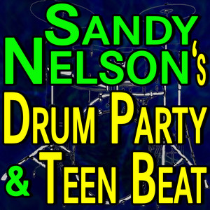 Sandy Nelson's Drum Party And Teen Beat album