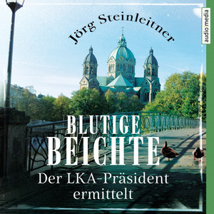 Blutige Beichte (Der LKA-Präsident ermittelt)