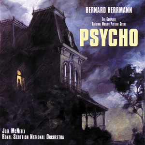 Psycho: Complete Original Motion Picture Score album