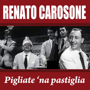 Renato Carosone - Pigliate 'na pastiglia cover