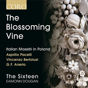 The Blossoming Vine: Italian Maestri in Poland album