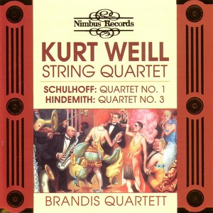 Schulhoff / Weill / Hindemith: String Quartetts Albumcover