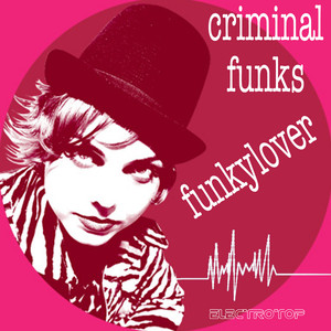 Criminal Funks Albumcover