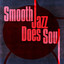 Smooth Jazz Does Soul cover