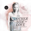 The Other Side of Love | Session Two cover