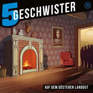 Auf dem düsteren Landgut (5 Geschwister 16) [Kinder-Hörspiel]
