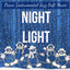 Night Light - Piano Instrumental Jazz Soft Music for Christmas Atmosphere Sweet Break Holiday Wishes with Relaxing Sweet Calming Healing Sounds cover