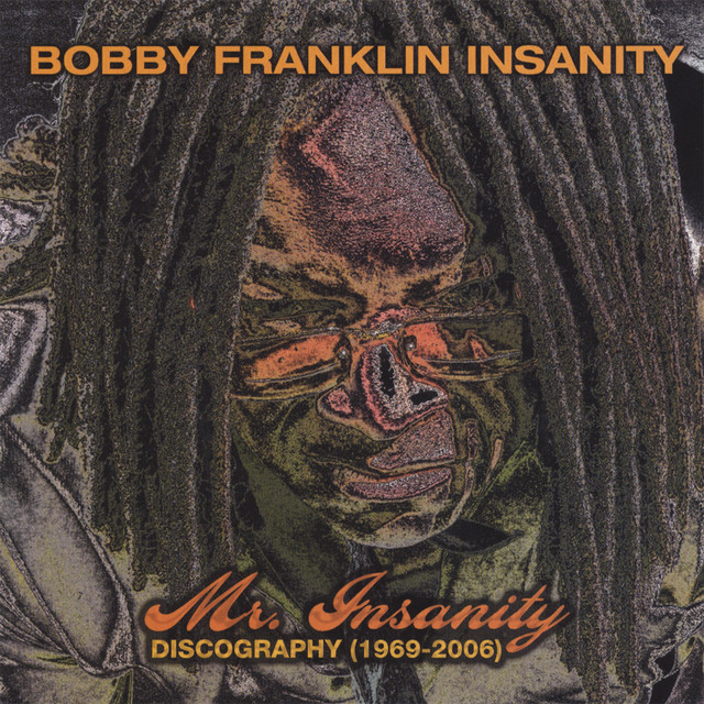 Bobby Franklin's Insanity Photo