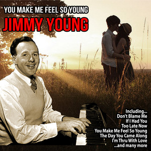 You Make Me Feel So Young cover