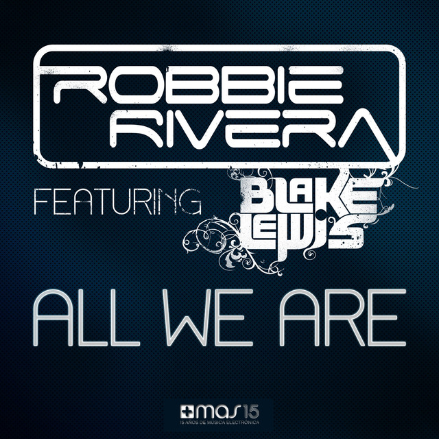 All We Are (feat. Blake Lewis)