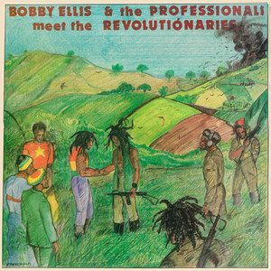 Bobby Ellis & The Professionals Meet the Revolutionaries album