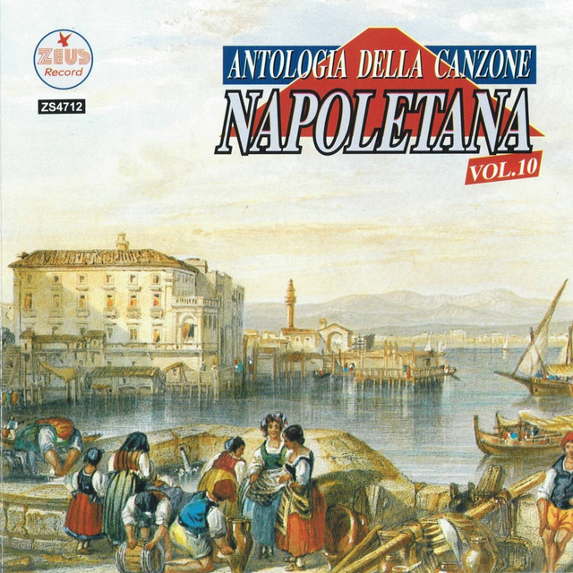 Antologia Della Canzone Napoletana, Vol. 10 (the Best Collection Of Classic Neapolitan Songs) cover