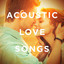 Acoustic Love Songs cover