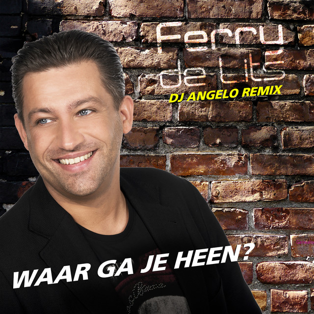 Waar Ga Je Heen (DJ Angelo Remix)
