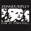 Ripley, Skinner: Raw At Town Hall cover