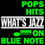 What's Jazz - Pops Hits On Blue Note cover