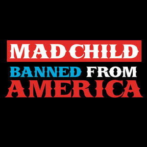 Madchild Banned from America - EP album