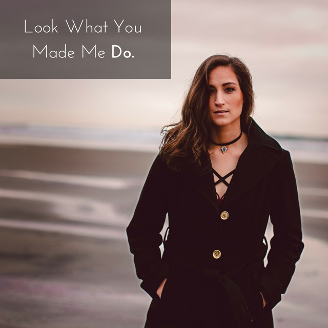 Look What You Made Me Do
