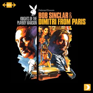 Dimitri From Paris & Bob Sinclar