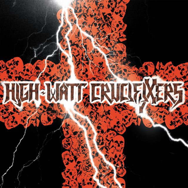 High Watt Crucifixers Photo