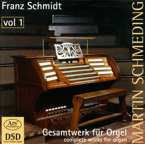 Schmidt, F.: Organ Music (Complete), Vol. 1 - 4 Kleine Choralvorspiele / Chaconne / Variationen Und Fuge Uber Ein Eigenes Thema Albumcover