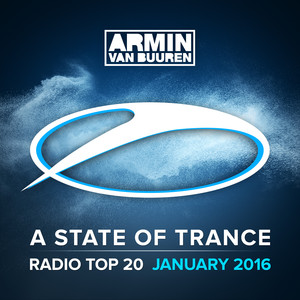 A State Of Trance Radio Top 20 - January 2016 (Including Classic Bonus Track) album