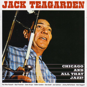 Chicago And All That Jazz! + The Dixie Sound of Jack Teagarden cover