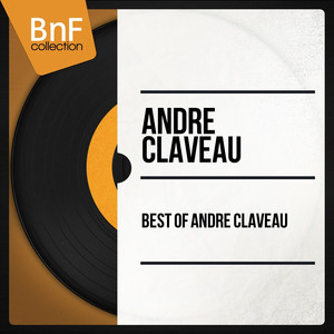 Best of André Claveau (Mono Version) cover