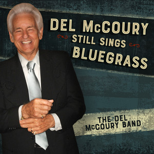Del Mccoury Still Sings Bluegrass album