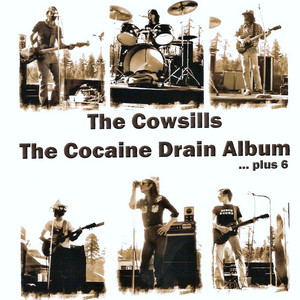 The Cocaine Drain Album...Plus 6 album