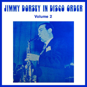 Jimmy Dorsey & His Orchestra, Vol. 2 album