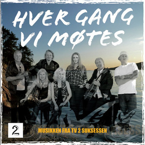 Hver gang vi møtes album