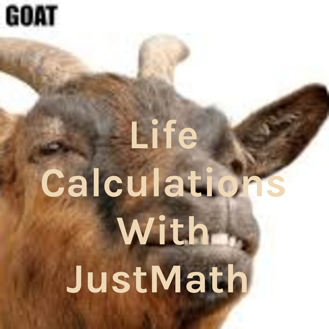 Life Calculations With JustMath 