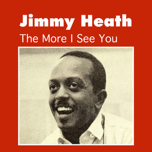 The More I See You album