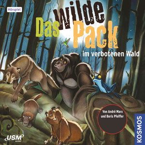 Teil 6: Das Wilde Pack im verbotenen Wald
