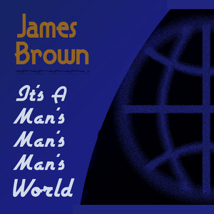 It's a Man's Man's Man's World album