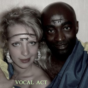 Vocal Act