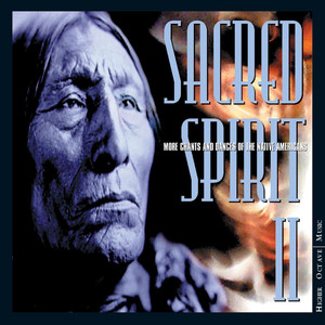Sacred Spirit: Chants and Dances of the Native Americans cover