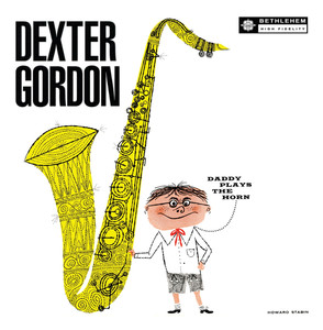 Daddy Plays the Horn (Remastered 2013) cover