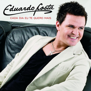 Cada Dia Eu Te Quero Mais cover