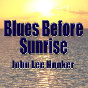 Blues Before Sunrise album