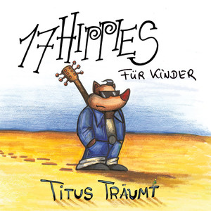 17 Hippies für Kinder: Titus träumt album