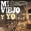 Mi Viejo Y Yo cover
