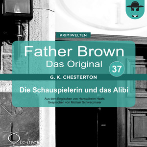 Father Brown 37 - Die Schauspielerin und das Alibi (Das Original) Audiobook