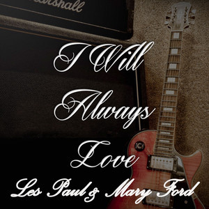 I Will Always Love Les Paul & Mary Ford album