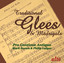 Traditional Glees and Madrigals cover