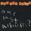 Our Last Album? cover