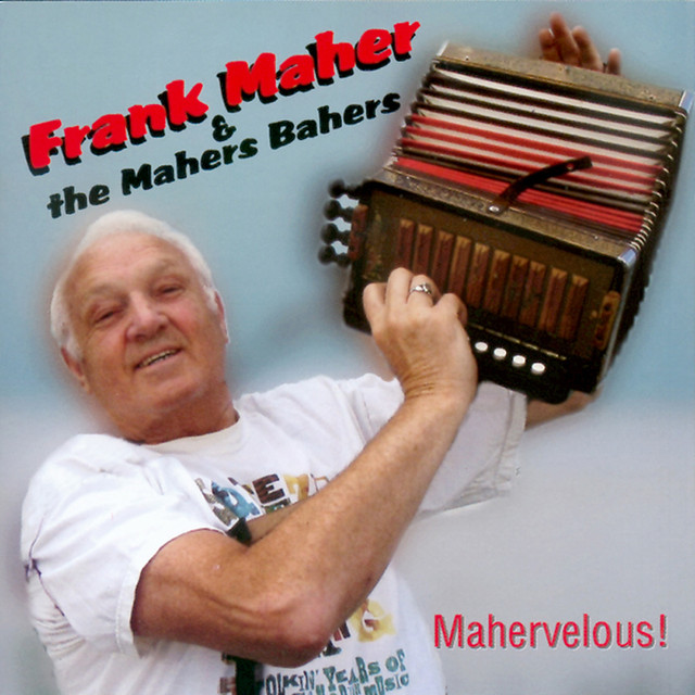 Frank Maher & the Mahers Bahers Photo