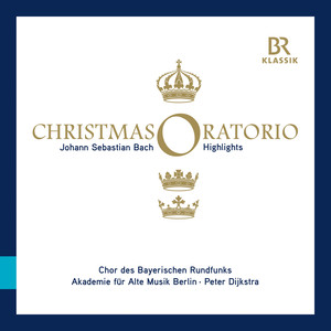 Bach: Weihnachts-Oratorium, BWV 248 (Highlights) album